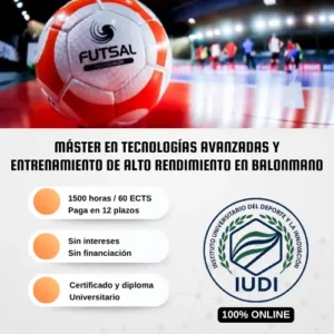 Máster en Tecnologías Avanzadas y Entrenamiento de Alto Rendimiento en Balonmano