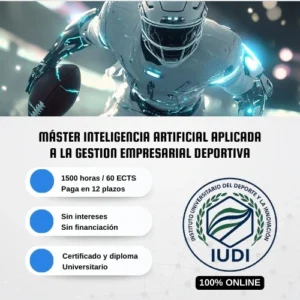 Máster en Inteligencia Artificial Aplicada a la Gestión Empresarial Deportiva